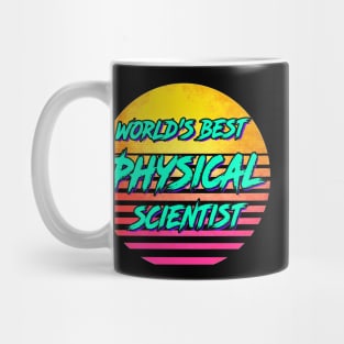 Funny Physical Scientist Gift Mug